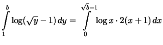 $\displaystyle \int\limits_1^b \log(\sqrt{y}-1)\,dy =
\int\limits_0^{\sqrt{b}-1}\! \log x \cdot 2(x+1)\,dx$