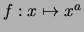 $ f:x\mapsto x^a $