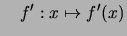 $\displaystyle \quad
f': x \mapsto f'(x)$