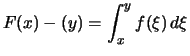 $\displaystyle F(x)-(y) = \int_x^y f(\xi)\,d\xi$