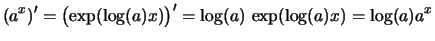 $\displaystyle (a^x)' = \bigl( \exp(\log(a)x) \bigr)' = \log(a)\, \exp(\log(a)x) = \log(a) a^x$