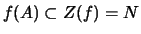 $ f(A) \subset Z(f)=N$