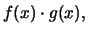 $\displaystyle f(x)\cdot g(x),$