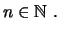 $\displaystyle n \in \mathbb{N}\ .
$