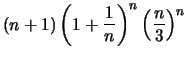 $\displaystyle (n+1) \left(1+\frac{1}{n} \right)^n \left( \frac{n}{3}\right)^n$