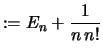 $\displaystyle :=E_n + \frac{1}{n\,n!}$