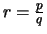 $ r=\frac{p}{q}$