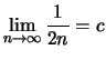 $\displaystyle \lim_{n\to\infty} \frac{1}{2n} =c$