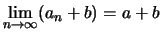 $ \lim\limits_{n\to\infty}(a_n+b) = a+b$