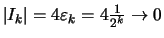 $ \vert I_k\vert= 4\varepsilon _k = 4\frac{1}{2^k} \to 0 $