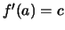 $f^\prime (a) = c$