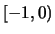 $[-1,0)$
